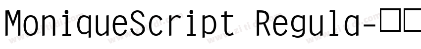 MoniqueScript Regula字体转换